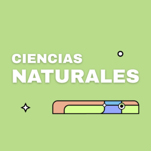 Ciencias Naturales y de la Salud